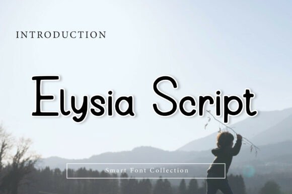 Elysia Script Font: Modern Handwriting for Digital Campaigns